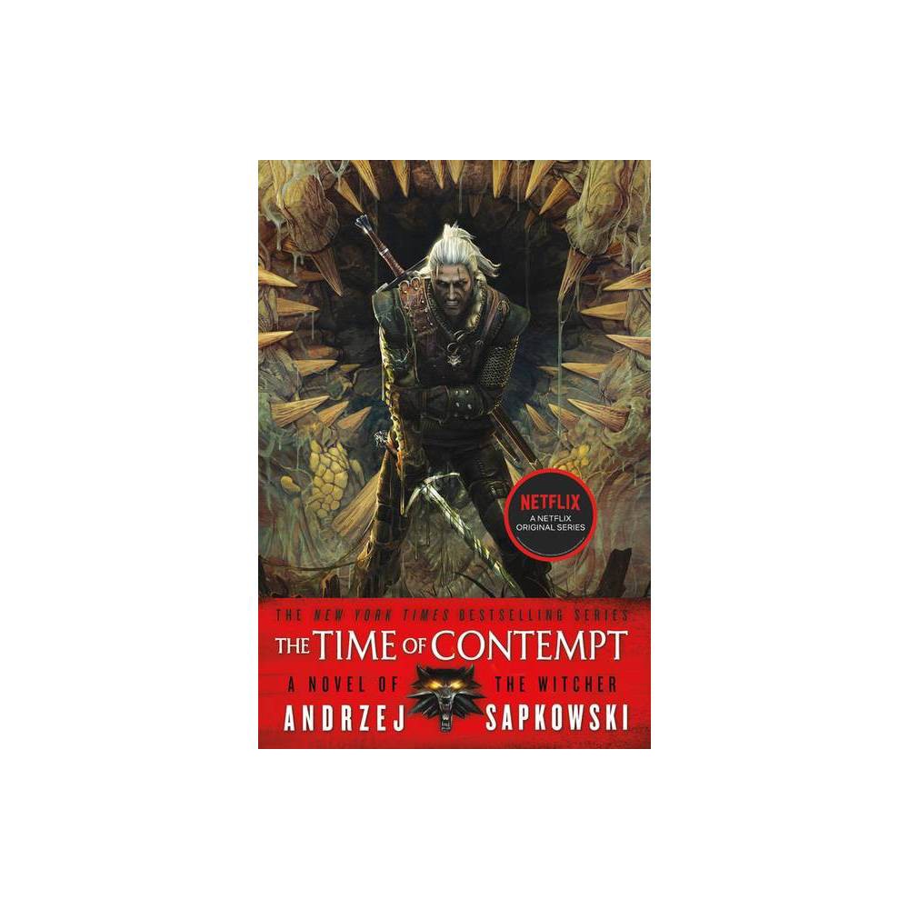 The Time of Contempt by Andrzej Sapkowski - Andrzej Sapkowski