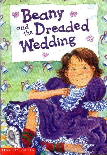 Beany and the Dreaded Wedding - Susan Wojciechowski