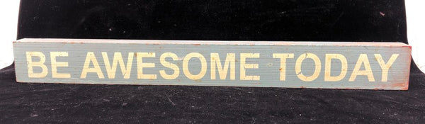 BE AWESOME BLUE SIGN.