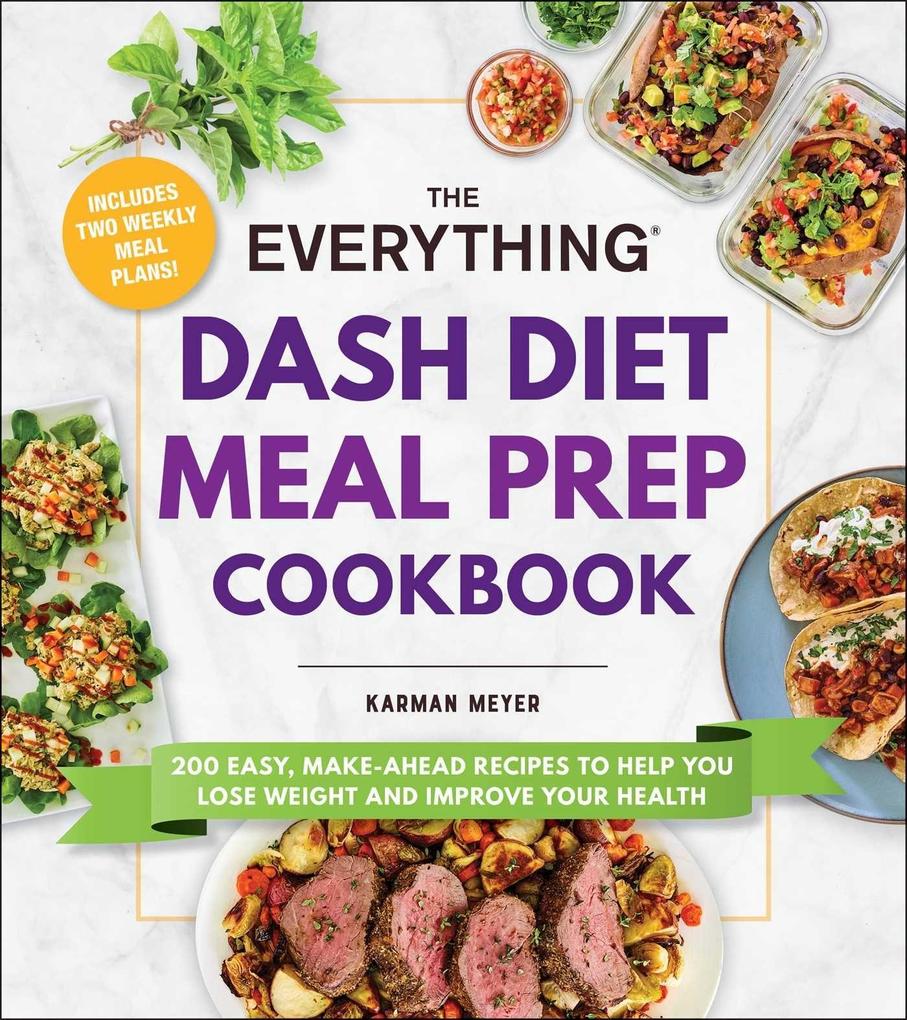 The Everything DASH Diet Meal Prep Cookbook -