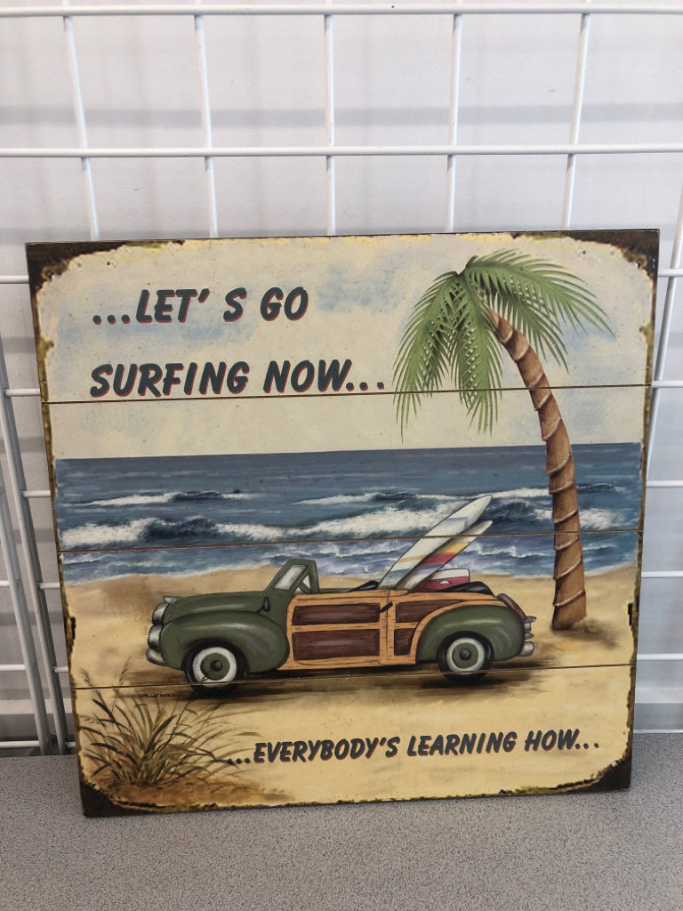LETS GO SURFIN NOW PAINTING ON WOODEN SIGN.