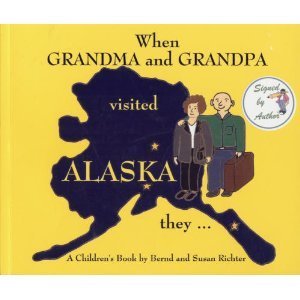 When Grandma and Grandpa Visit - Bernd and Susan Richter