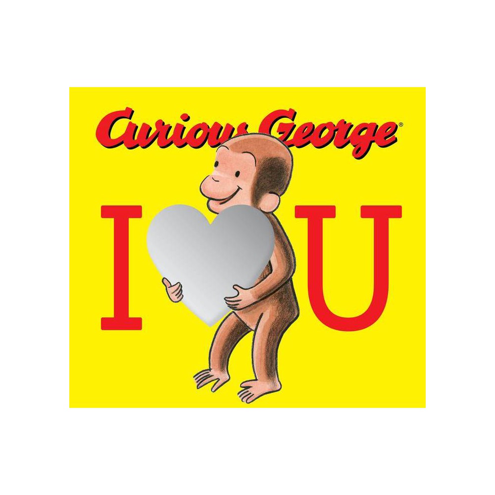 Curious George: I Love You Board Book with Mirrors - by H a Rey -