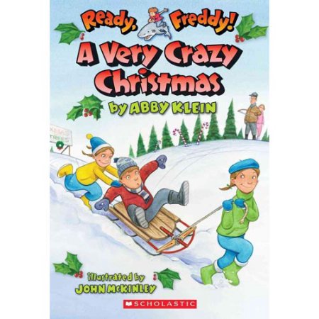 A Very Crazy Christmas by Abby Klein - Klein, Abby / McKinley, John