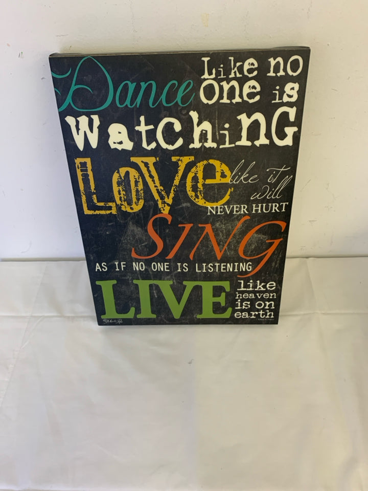 DANCE LIKE NO ONE IS WATCHING WALL CANVAS.