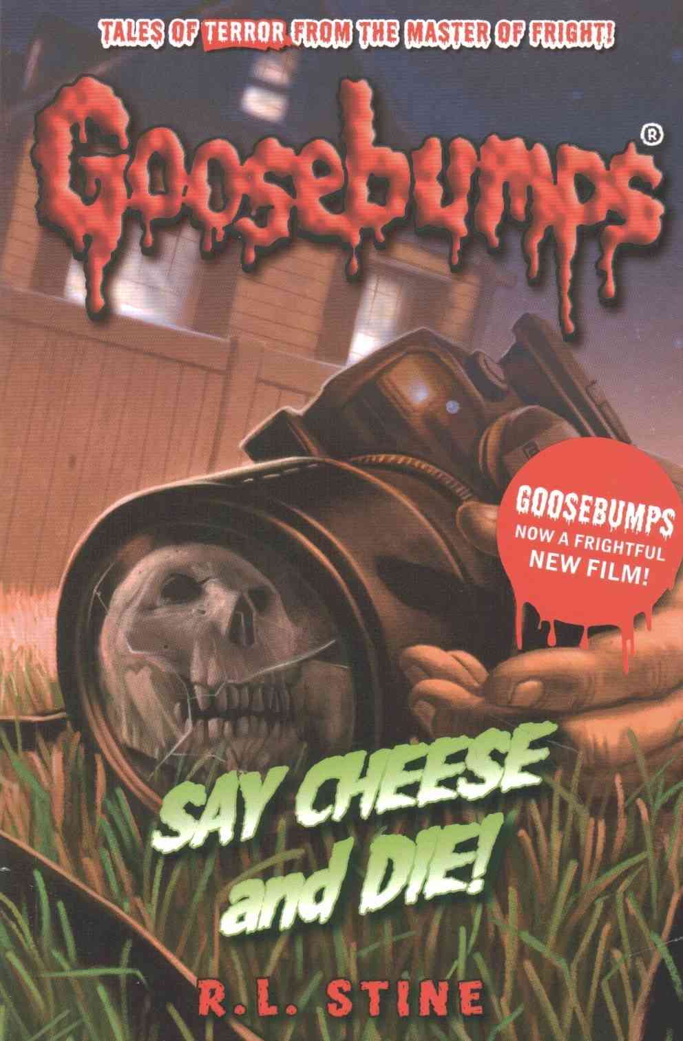 Say Cheese and Die! (Goosebumps) -