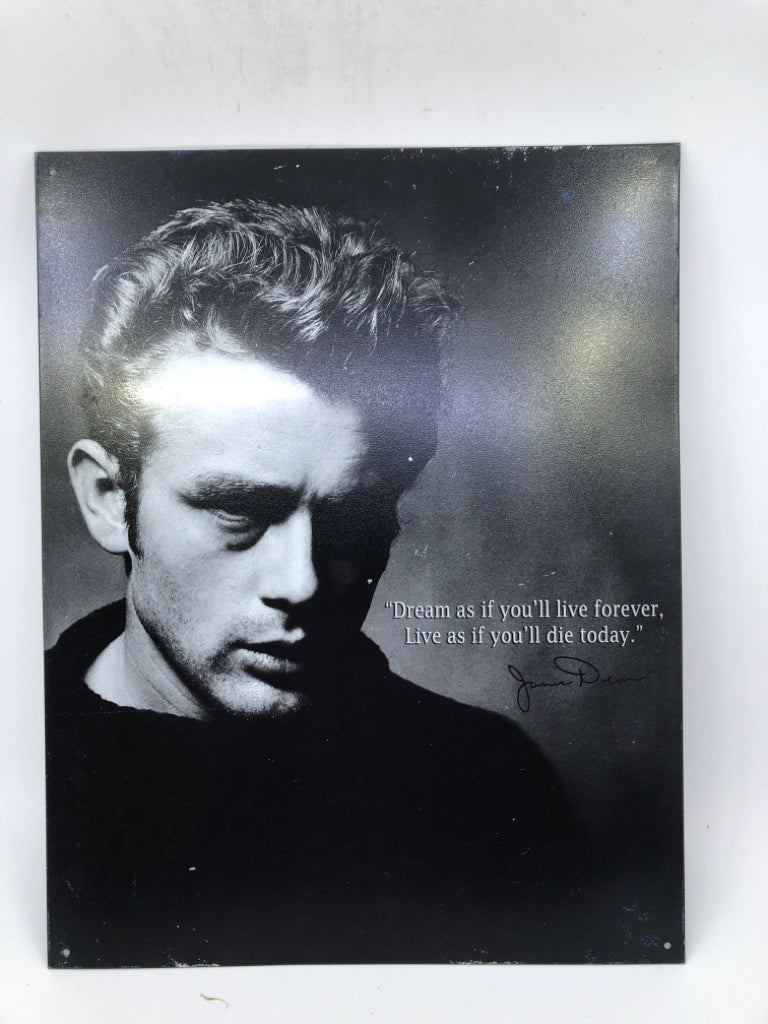 DREAM AS IF YOU'LL LIVE FOREVER- JAMES DEAN-METAL SIGN.