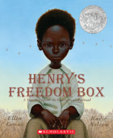Henry's Freedom Box: True Story from the Undergrou -