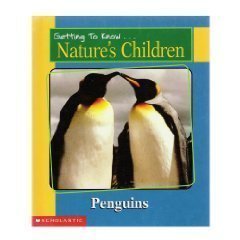 Penguins & Elephants (Getting to Know Nature's Children) Merebeth Switzer [Used