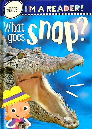 What Goes Snap? (I'm a Reader!, Grade 1) -