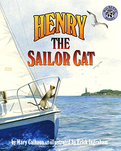 Henry the Sailor Cat Calhoun, Mary; Ingraham, Erick [Illustrator] [Used - ]  - M