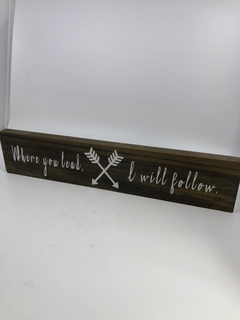 WHERE YOU HEAD I WILL FOLLOW WOOD BLOCK.