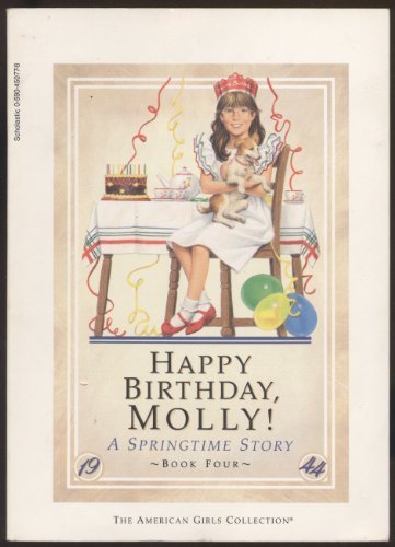 Happy Birthday Molly! (the American Girls Collection, a Springtime Story, Book F