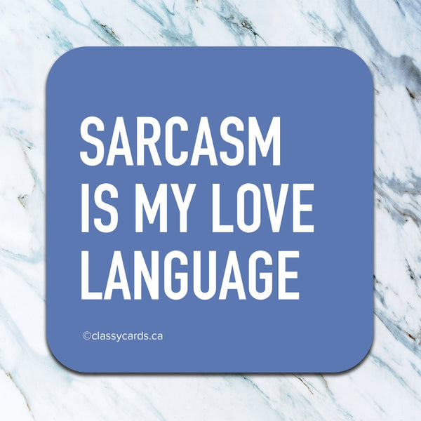 Sarcasm Love Language Coaster - Each