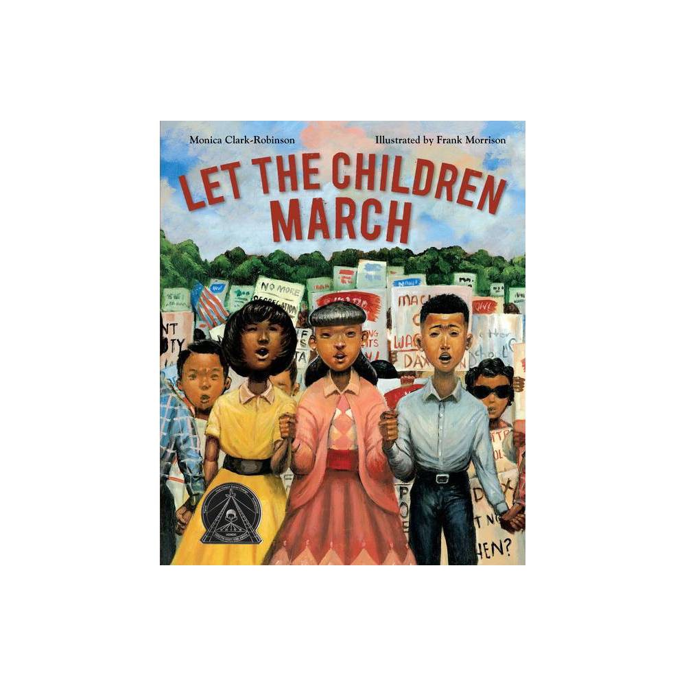 Let the Children March (Hardcover) - Clark-Robinson, Monica