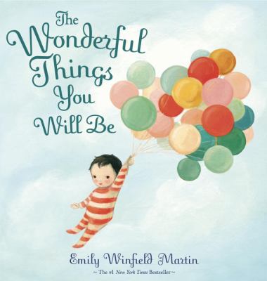 The Wonderful Things You Will Be - Martin, Emily Winfield