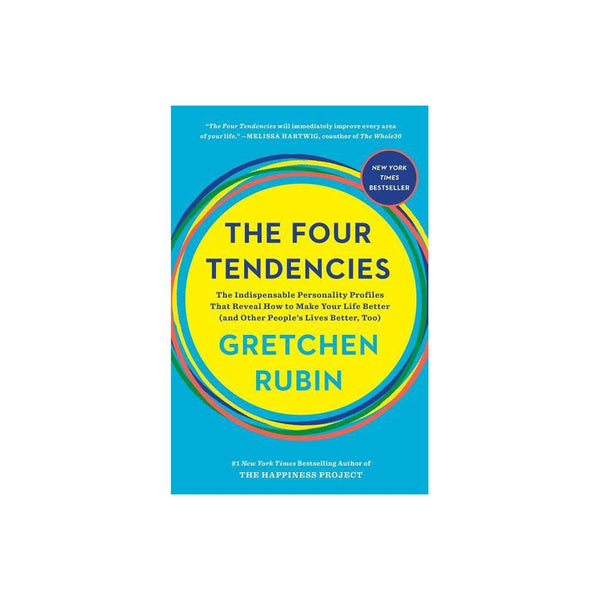 The Four Tendencies : the Indispensable Personality Profiles That Reveal How to