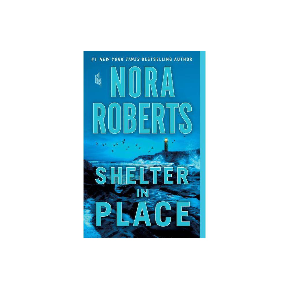 Shelter in Place  (Paperback) - Nora Roberts