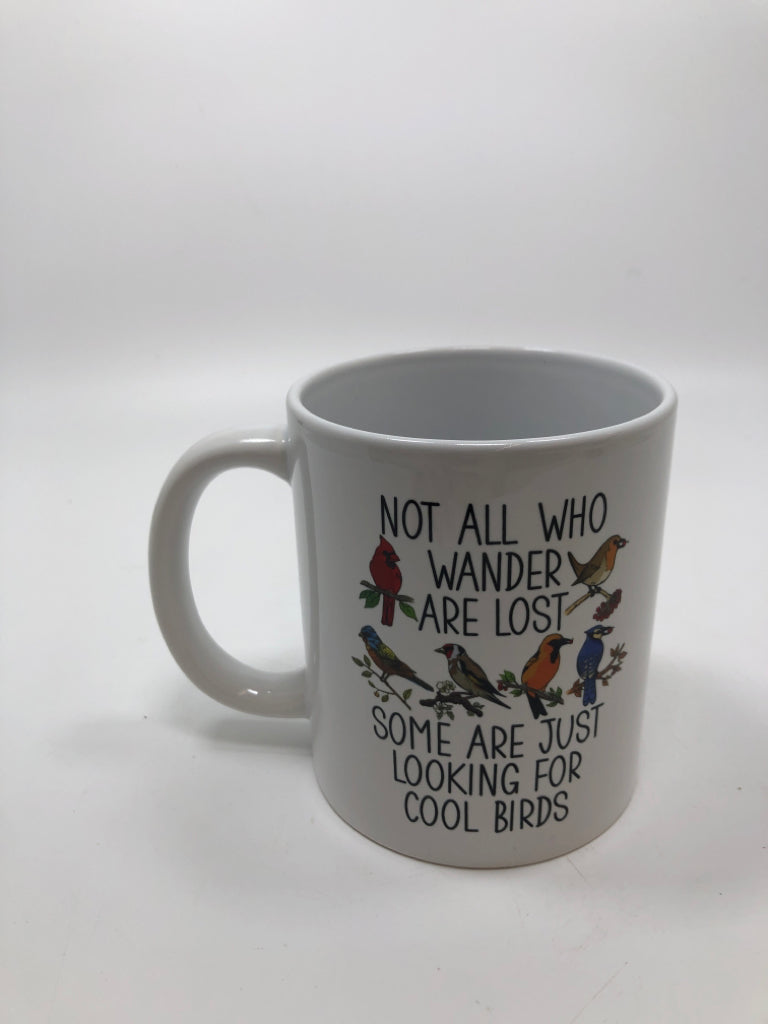 "NOT ALL WHO WANDER ARE LOST" MUG.