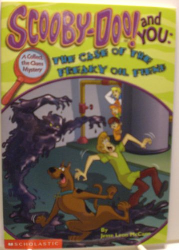 The Case of the Freaky Oil Fiend (Scooby-Doo! and You, a Collect the Clues Myste
