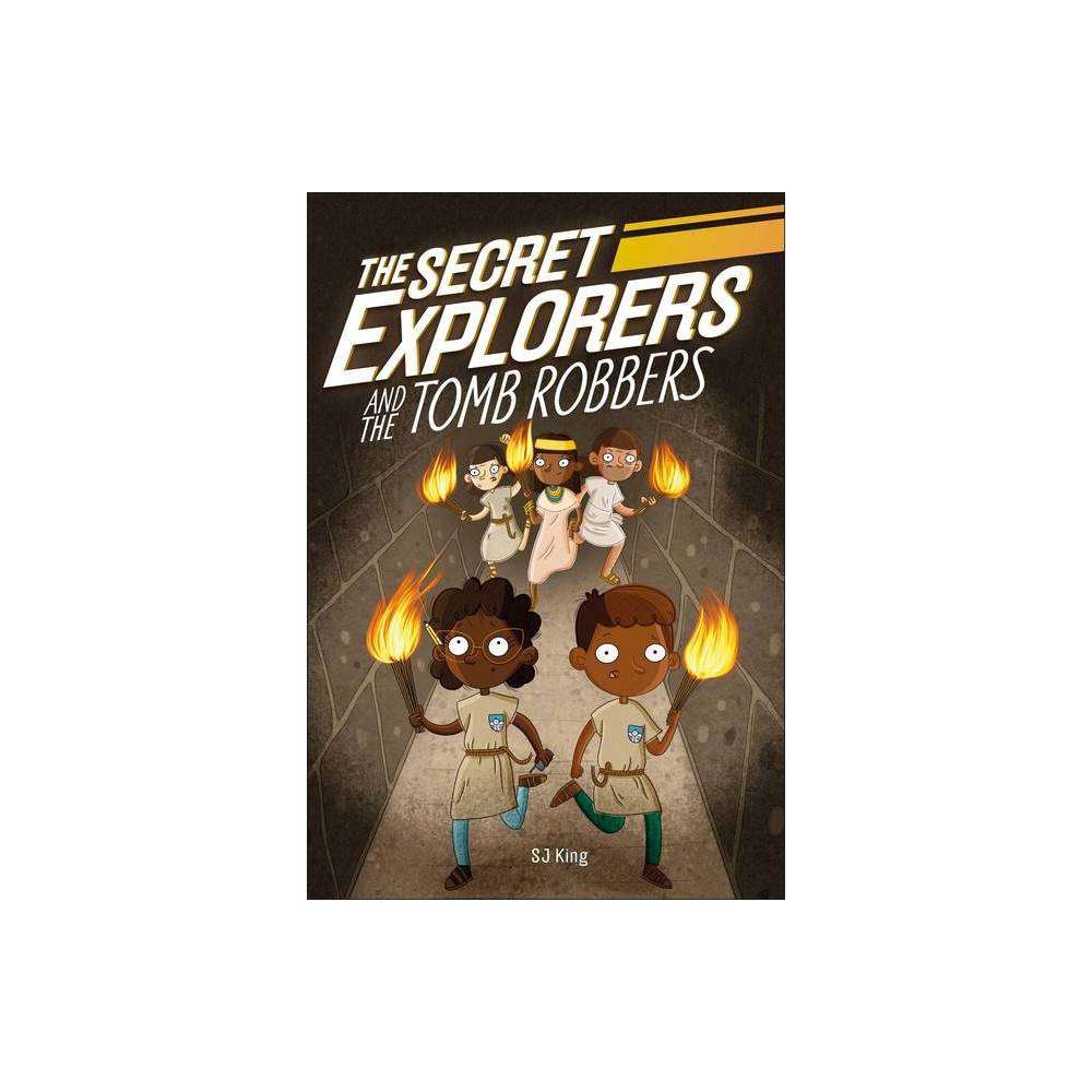 The Secret Explorers the Secret Explorers and the Tomb Robbers  (Paperback) -