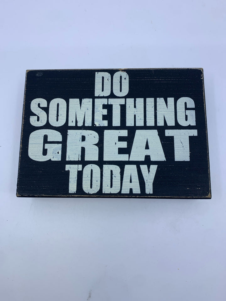 DO SOMETHING GREAT- BLOCK SIGN.