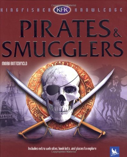 Pirates and Smugglers by Moira Butterfield - Moira Butterfield