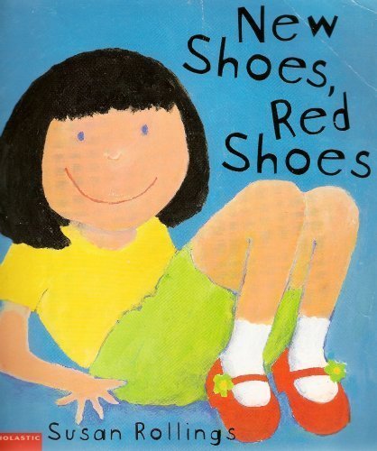 New Shoes Red Shoes - Susan Rolling