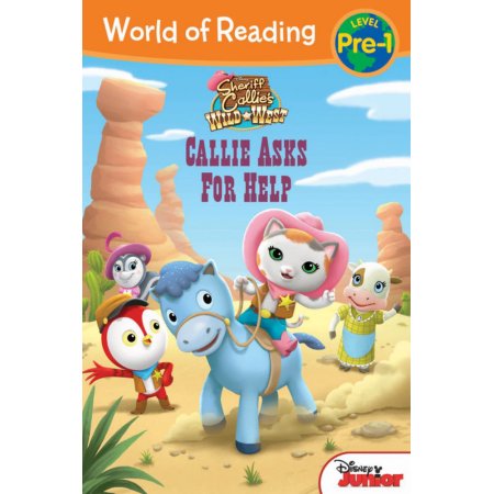 World of Reading: Sheriff Callie's Wild West Callie Asks for Help: Level Pre-1 -