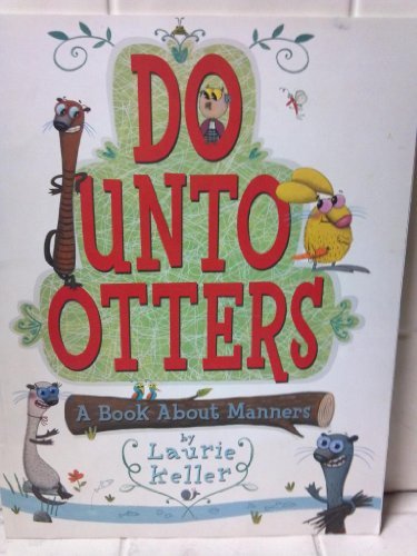 Do Unto Otters: a Book About Manners - Keller, Laurie