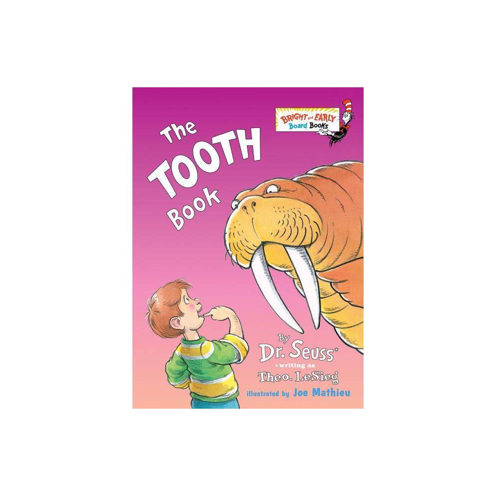 The Tooth Book - LeSieg, Theo / Mathieu, Joe