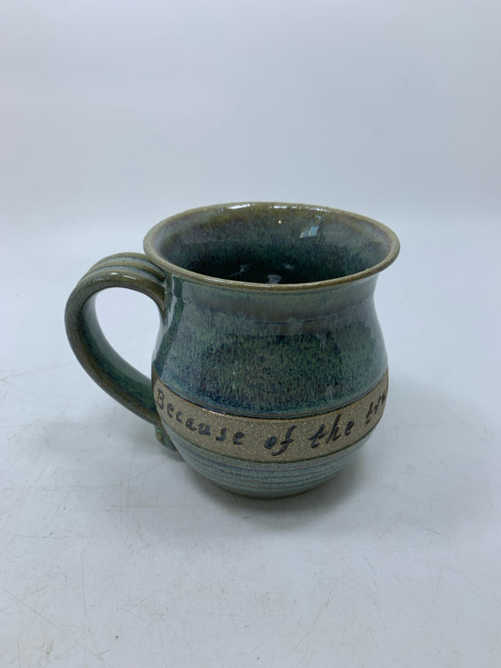 TEAL BLUE POTTERY BECAUSE OF THE TRUTH MUG.