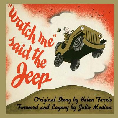 Watch Me Said the Jeep - a Classic Children's Storybook -