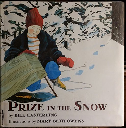 Prize in the Snow  - Bill Easterling