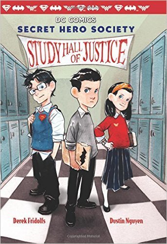 Study Hall of Justice (DC Comics: Secret Hero Society #1) (Scholastic) - Derek F