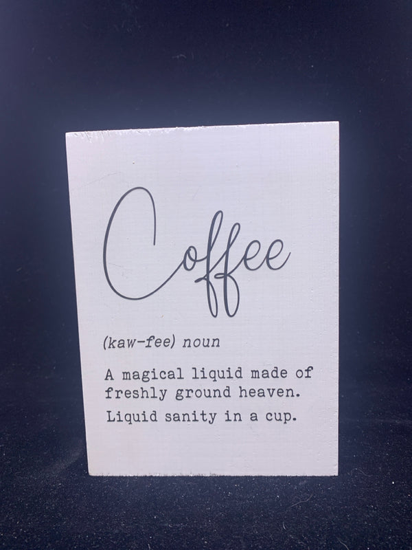 WHITE "COFFEE" WOOD SIGN.