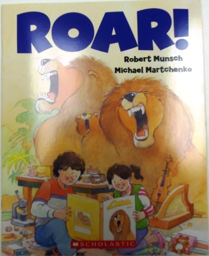 Roar! - Robert Munsch