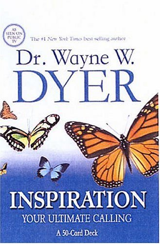 Inspiration: Your Ultimate Calling Dyer, Wayne W.