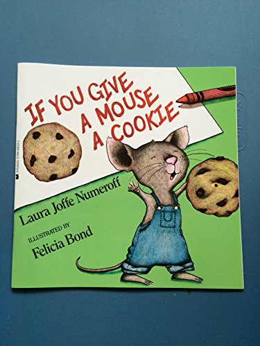 Pre-Owned If You Give a Mouse a Cookie (Paperback) by Laura Joffe Numeroff - Lau