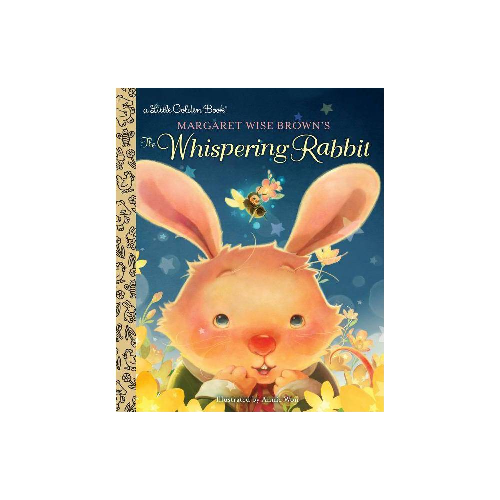 Margaret Wise Brown's the Whispering Rabbit - Brown, Margaret Wise