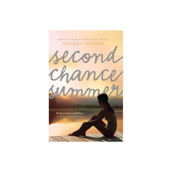Second Chance Summer (Paperback) - Morgan Matson