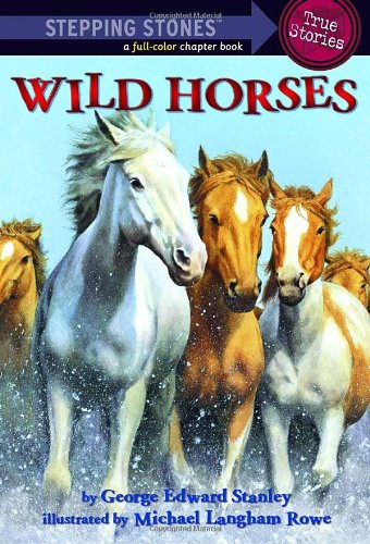 Wild Horses (a Stepping Stone Book(TM)) - George Edward Stanley