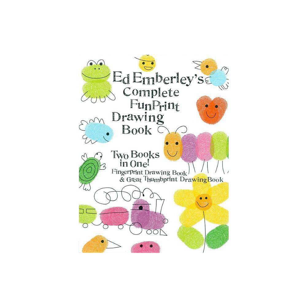 Ed Emberley S Complete Funprint Drawing Book  (Paperback) - Ed Emberley