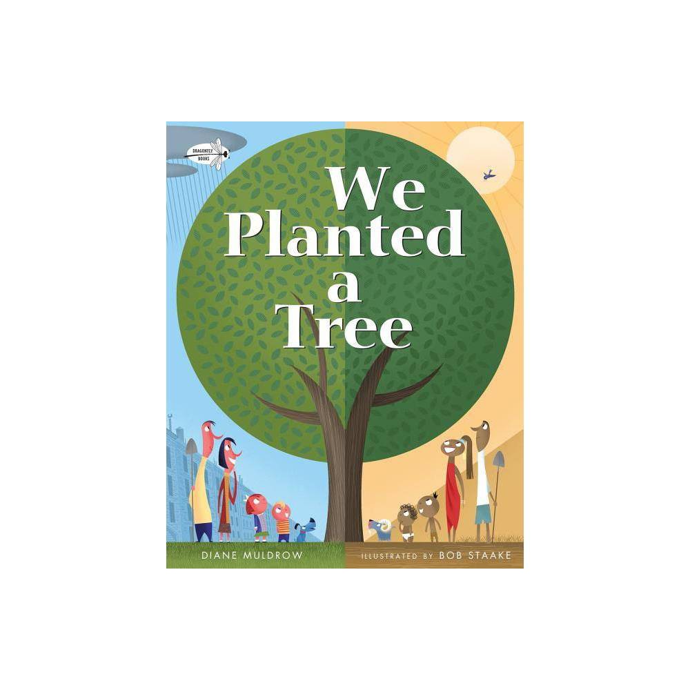 We Planted a Tree - Diane Muldrow