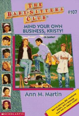 Mind Your Own Business, Kristy! (Baby-sitters Club) - Martin, Ann Matthews