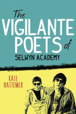 The Vigilante Poets of Selwyn Academy  - Hattemer, Kate