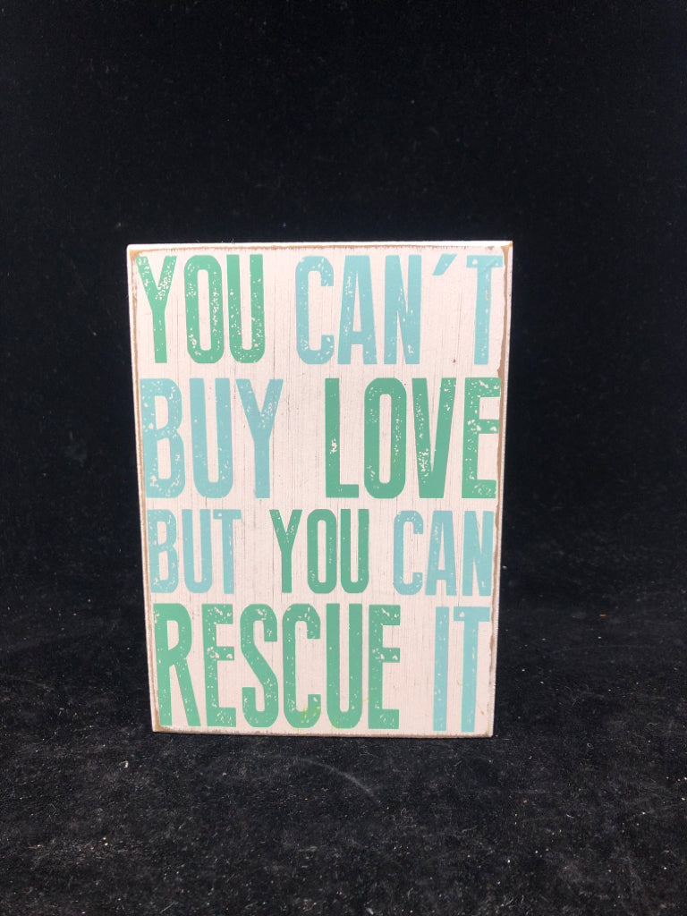 YOU CANT BUY LOVE BLOCK SIGN.