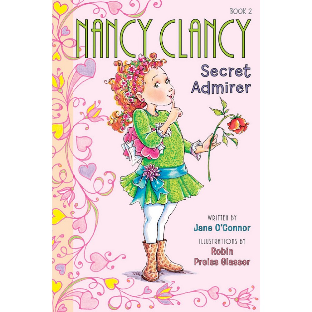 Nancy Clancy, Secret Admirer ( Fancy Nancy Chapter Books) (Paperback) by Jane O'