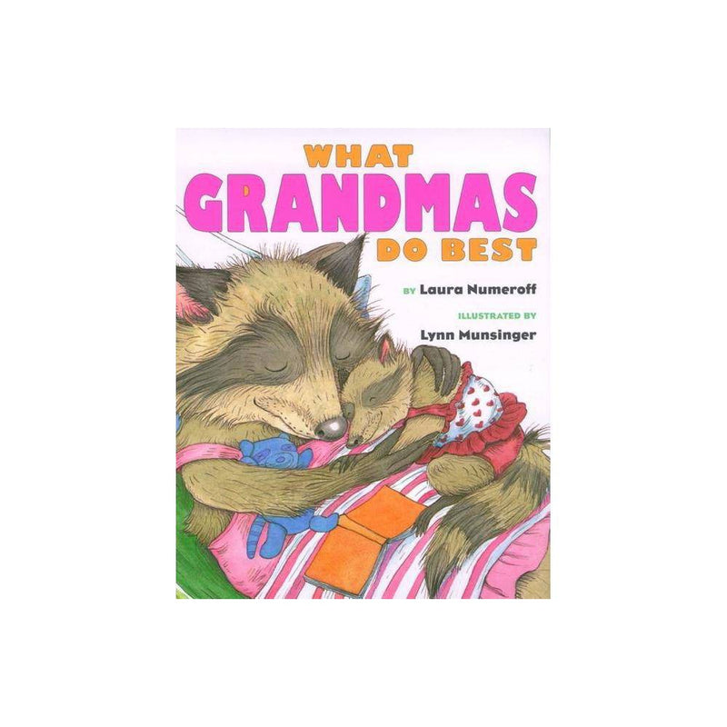 What Grandmas Do Best : What Grandmas Do Best (Hardcover) - Numeroff, Laura Joff