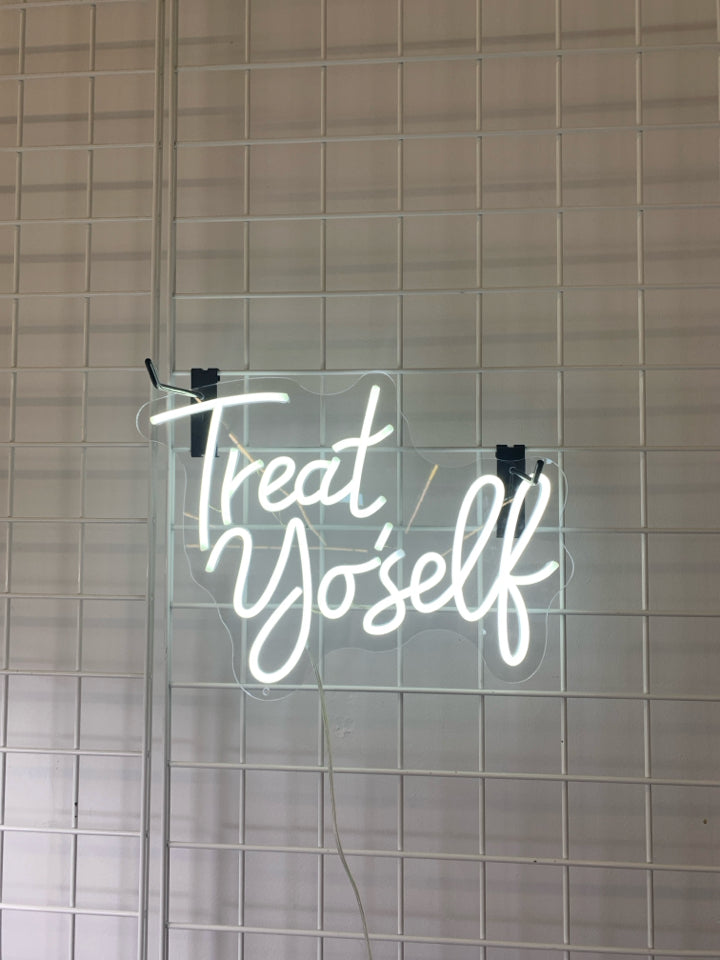 TREAT YO'SELF LIGHT UP SIGN.